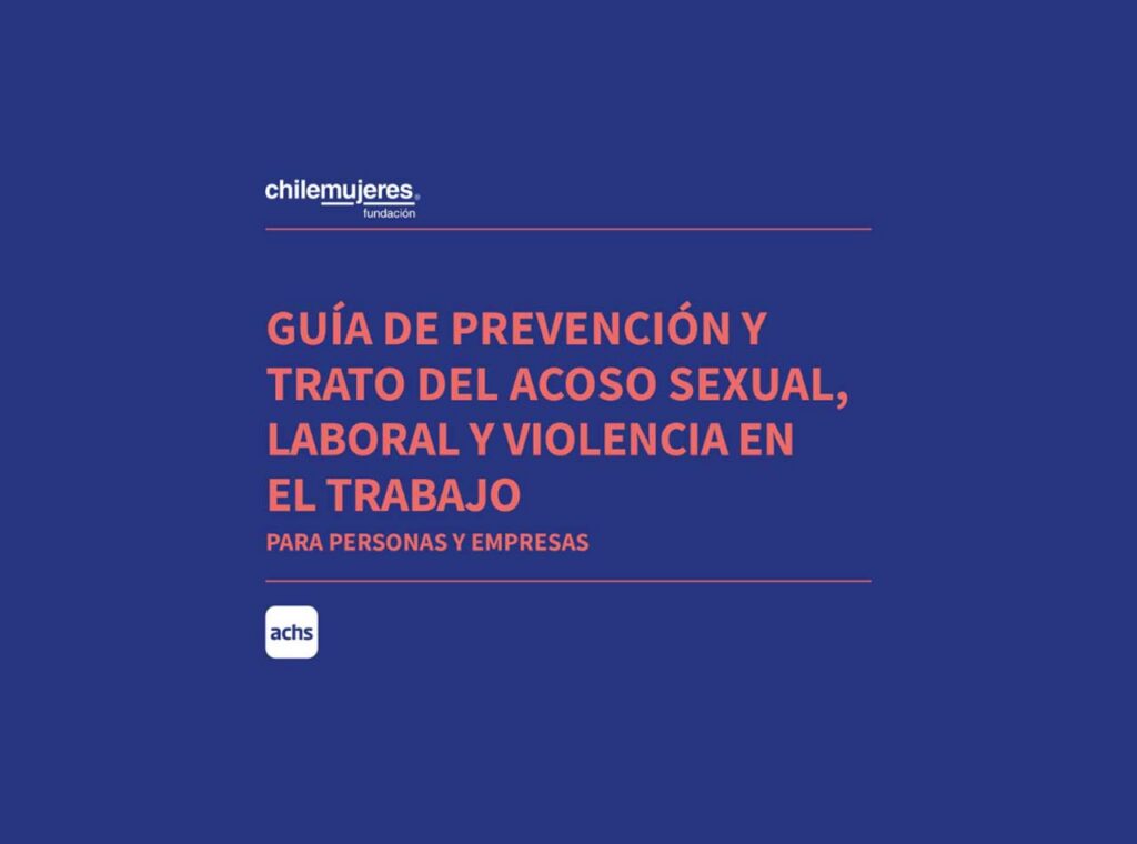 ChileMujeres y la Achs renuevan capacitación y guía para preven...